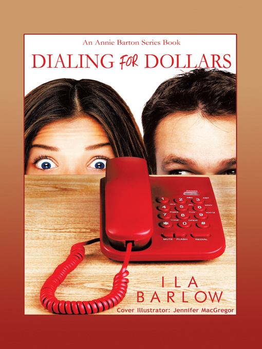 Title details for Dialing for Dollars by Ila  Barlow - Available